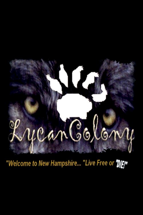 Lycan Colony - Movie Poster Lycan Colony - Movie Poster