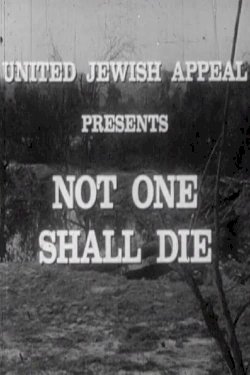 Not One Shall Die - Movie Poster