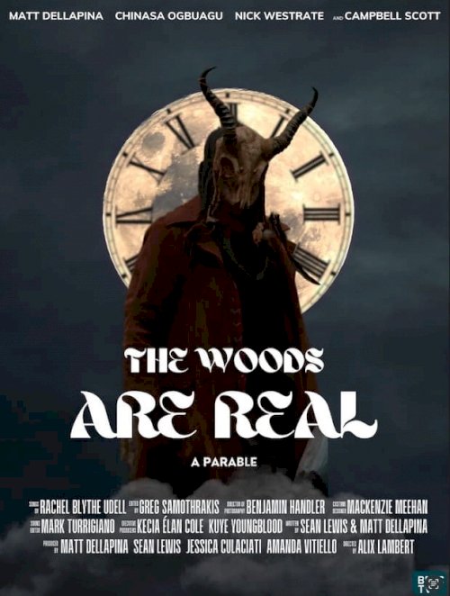 The Woods Are Real - Movie Poster The Woods Are Real - Movie Poster