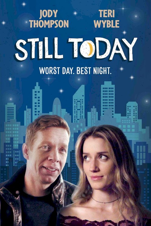 Still Today - Movie Poster Still Today - Movie Poster