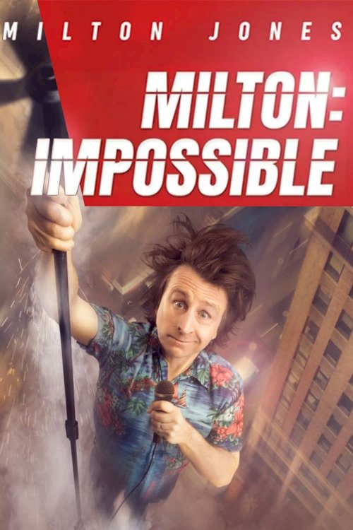 Milton Jones - Milton Impossible - Movie Poster Milton Jones - Milton Impossible - Movie Poster