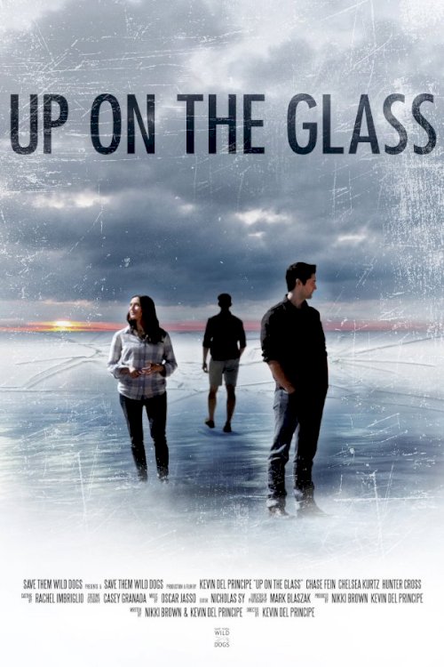 Up On The Glass - Movie Poster