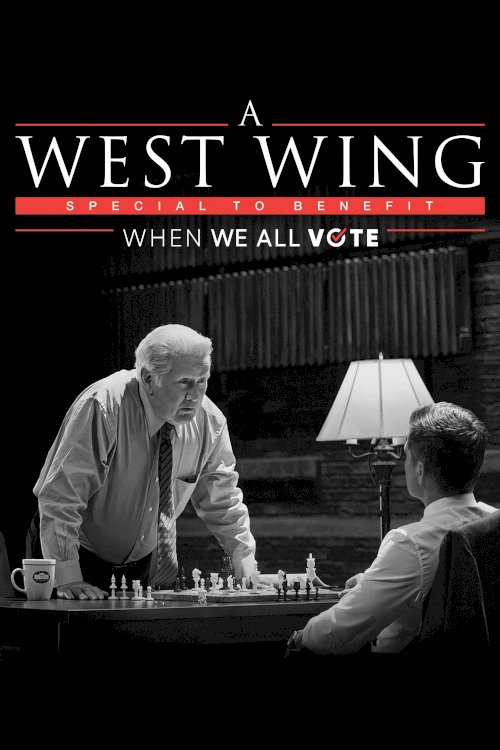 A West Wing Special to Benefit When We All Vote - Movie Poster A West Wing Special to Benefit When We All Vote - Movie Poster