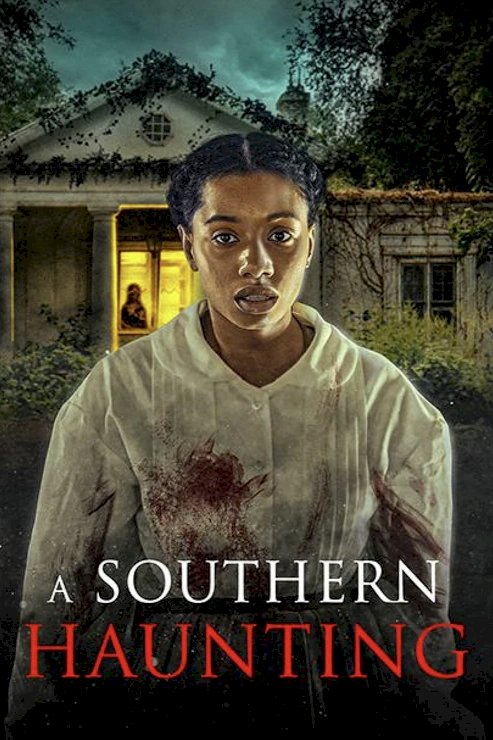 A Southern Haunting - Movie Poster