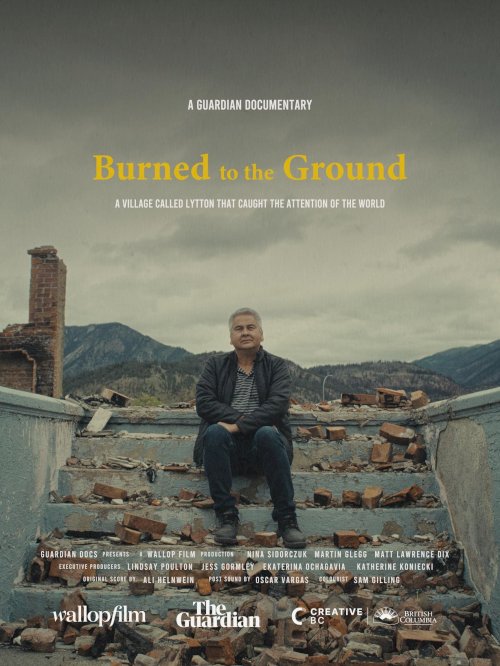 Burned to the Ground - Movie Poster Burned to the Ground - Movie Poster