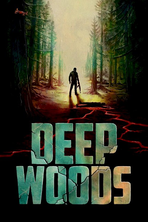 Deep Woods - Movie Poster Deep Woods - Movie Poster