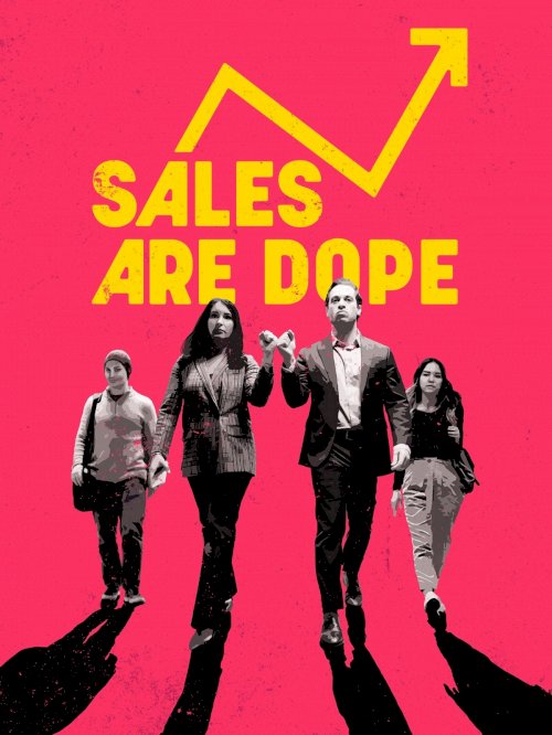 Sales Are Dope - Movie Poster Sales Are Dope - Movie Poster