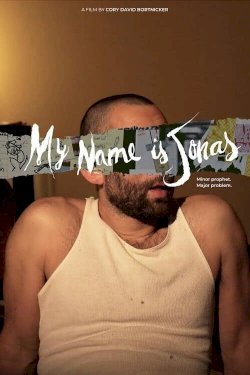 My Name Is Jonas - Movie Poster My Name Is Jonas - Movie Poster