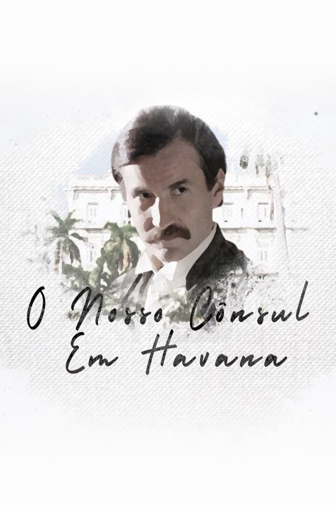 Our Consul in Havana - Movie Poster Our Consul in Havana - Movie Poster