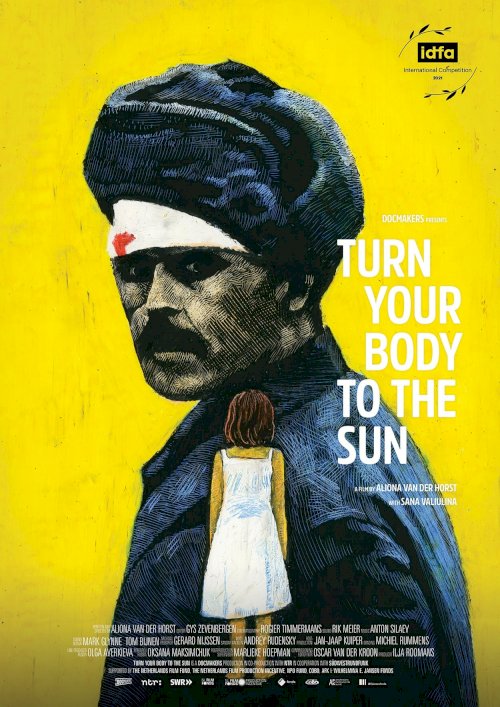 Turn Your Body to the Sun - Movie Poster Turn Your Body to the Sun - Movie Poster