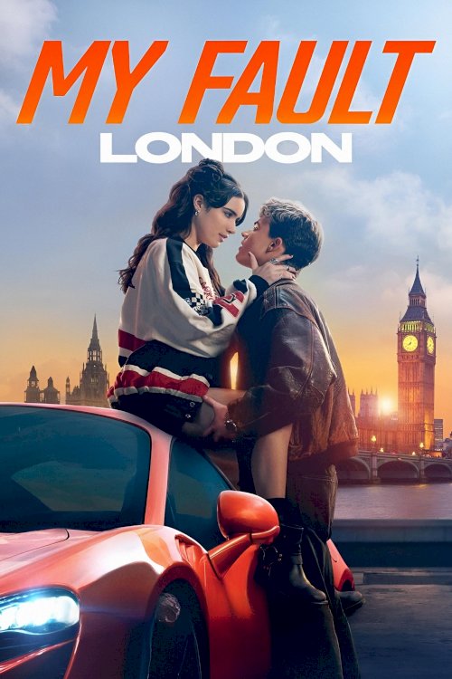 My Fault: London - Movie Poster My Fault: London - Movie Poster