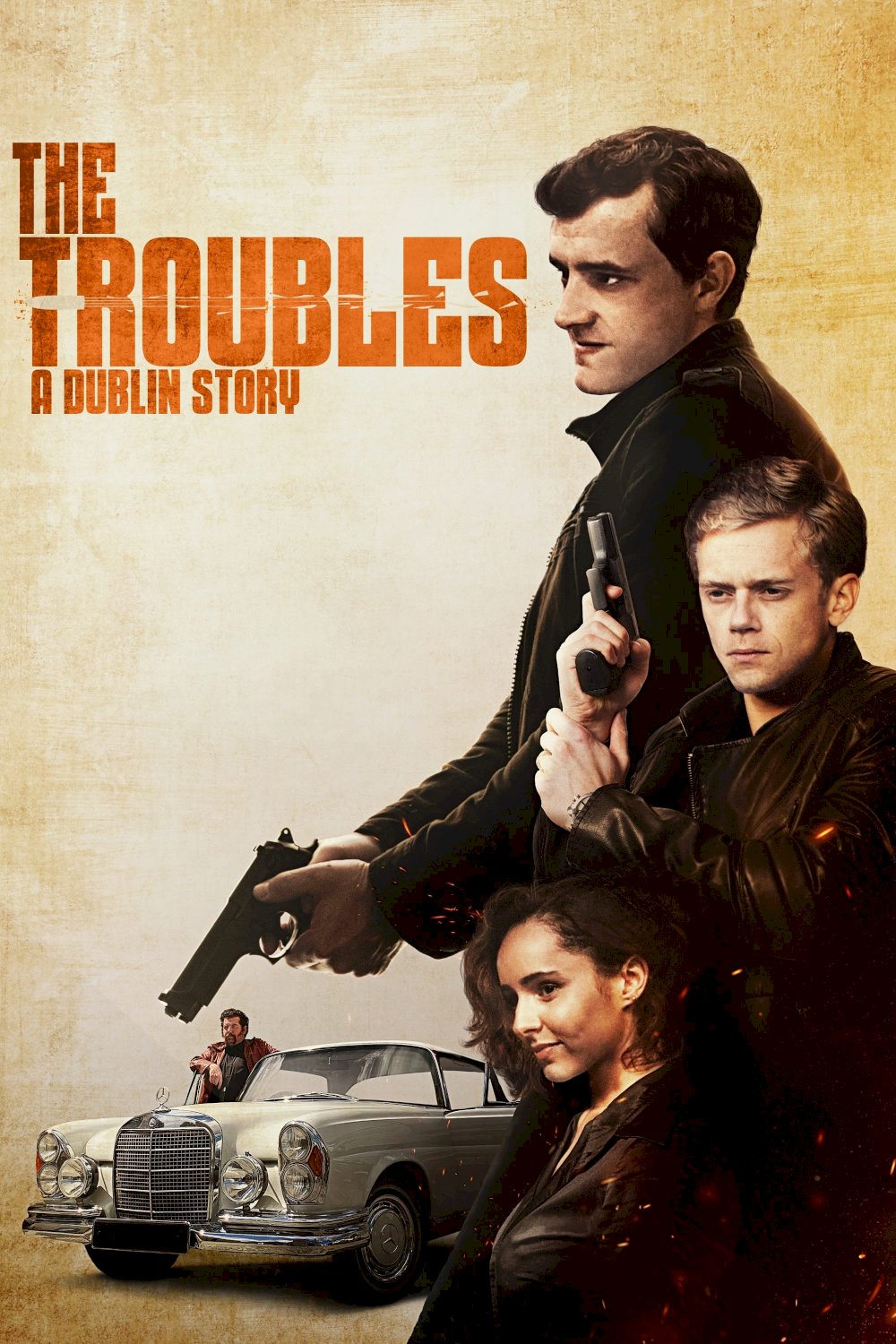 The Troubles: A Dublin Story - Movie Poster The Troubles: A Dublin Story - Movie Poster