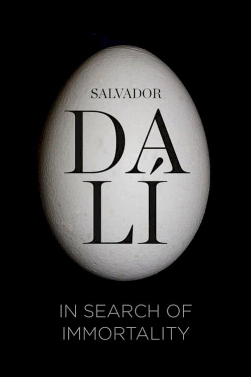 Salvador Dalí: In Search of Immortality - Movie Poster Salvador Dalí: In Search of Immortality - Movie Poster