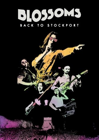 Blossoms - Back To Stockport - Movie Poster Blossoms - Back To Stockport - Movie Poster