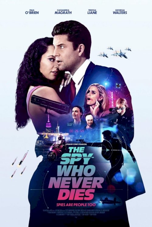 The Spy Who Never Dies - Movie Poster The Spy Who Never Dies - Movie Poster
