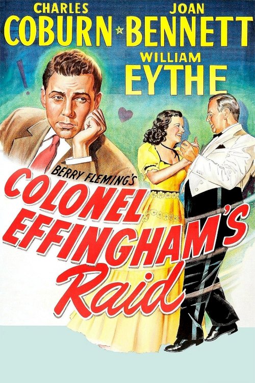 Colonel Effingham's Raid - Movie Poster Colonel Effingham's Raid - Movie Poster