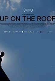 Up on the Roof - Movie Poster Up on the Roof - Movie Poster