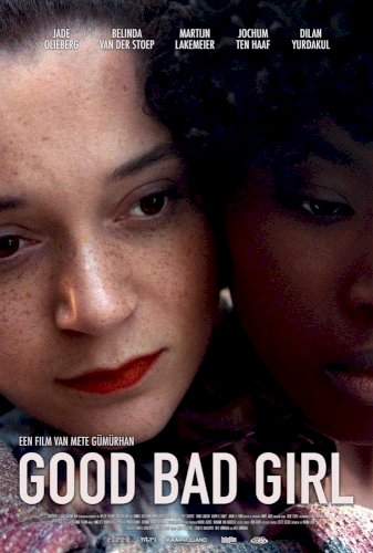 Good Bad Girl - Movie Poster Good Bad Girl - Movie Poster