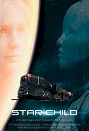 Star Child - Movie Poster Star Child - Movie Poster
