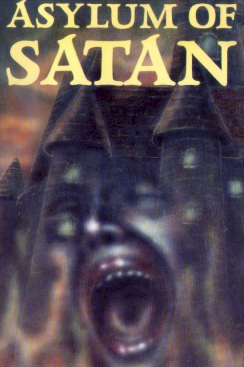Asylum of Satan - Movie Poster Asylum of Satan - Movie Poster