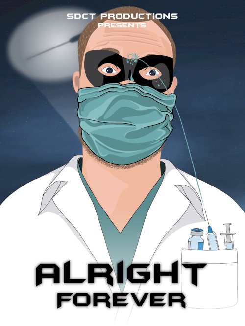 Alright Forever - Movie Poster Alright Forever - Movie Poster