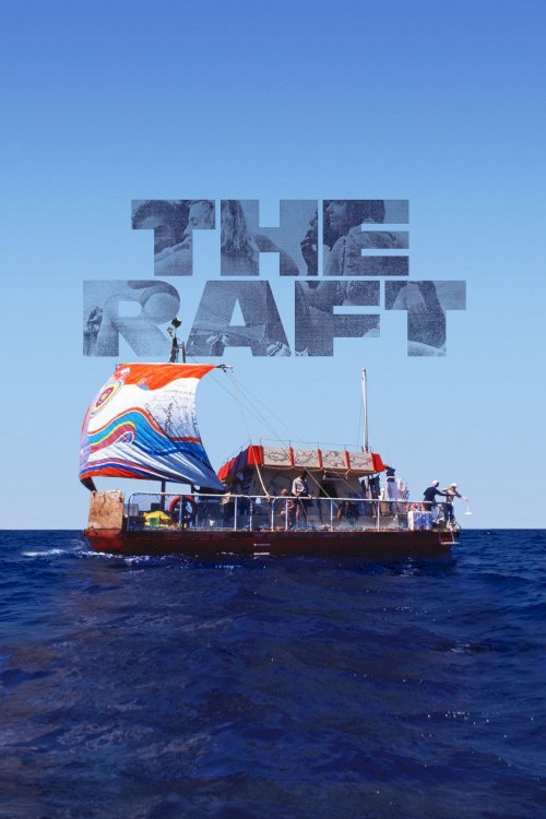 The Raft - Movie Poster The Raft - Movie Poster