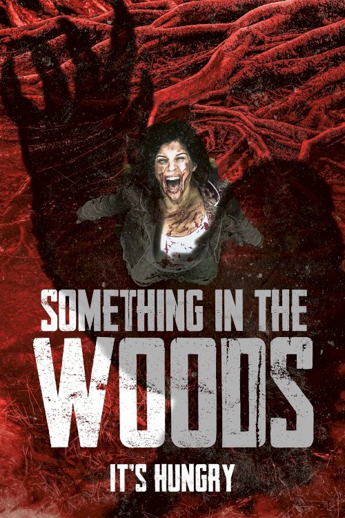 Something in the Woods - Movie Poster