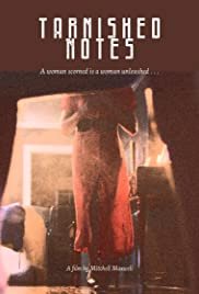 Tarnished Notes - Movie Poster Tarnished Notes - Movie Poster