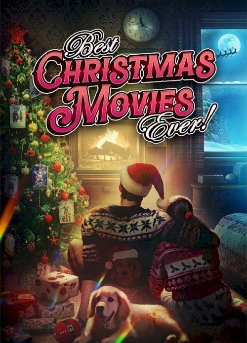 Best Christmas Movies Ever! - Movie Poster Best Christmas Movies Ever! - Movie Poster
