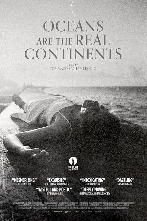 Oceans Are the Real Continents - Movie Poster Oceans Are the Real Continents - Movie Poster