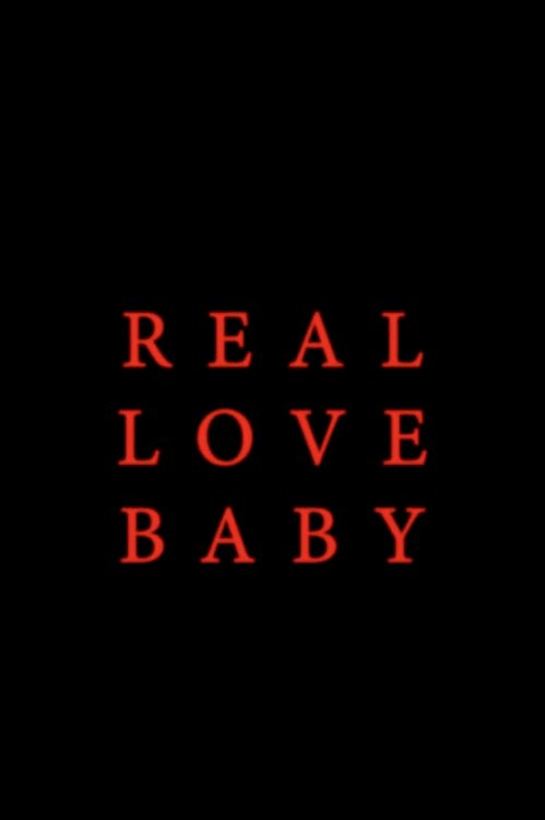 Real Love Baby - Movie Poster Real Love Baby - Movie Poster
