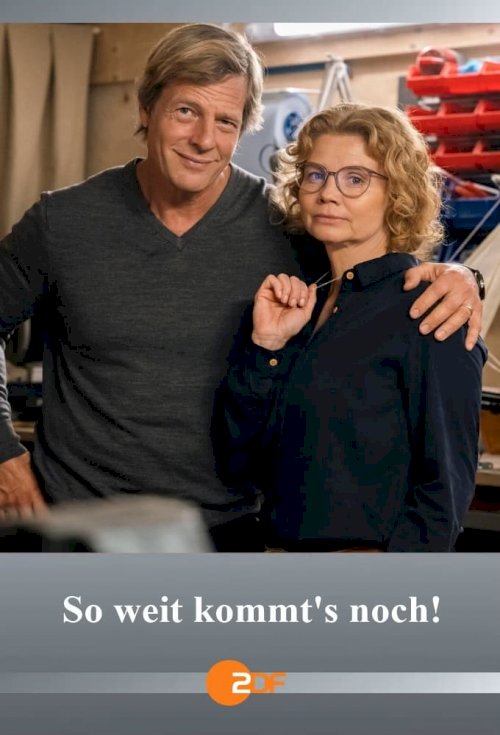 So weit kommt’s noch! - Movie Poster So weit kommt’s noch! - Movie Poster