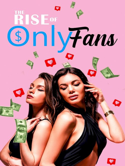 The Rise of OnlyFans - Movie Poster The Rise of OnlyFans - Movie Poster