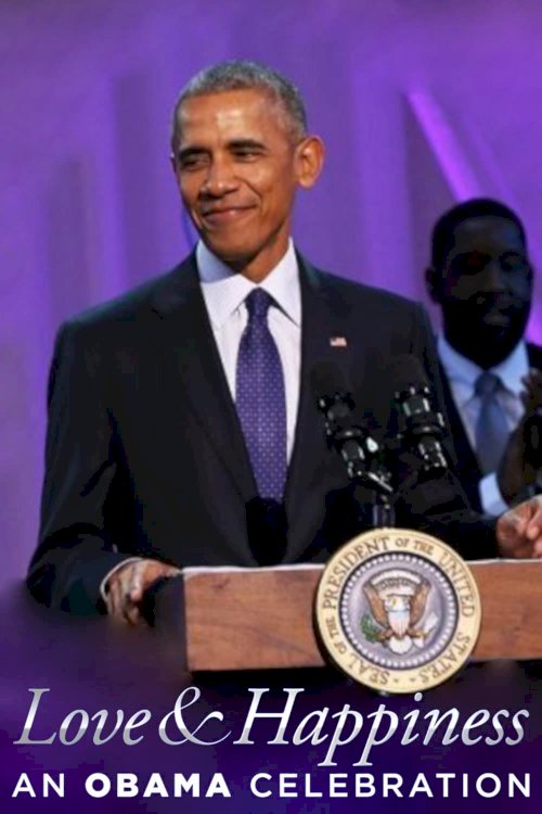 BET Presents Love & Happiness: An Obama Celebration - Movie Poster BET Presents Love & Happiness: An Obama Celebration - Movie Poster