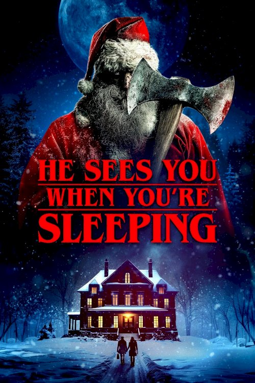 He Sees You When You're Sleeping - Movie Poster He Sees You When You're Sleeping - Movie Poster