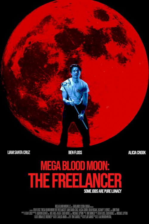 Mega Blood Moon: The Freelancer - Movie Poster Mega Blood Moon: The Freelancer - Movie Poster