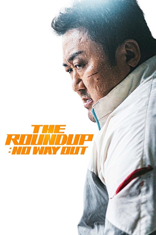 The Roundup: No Way Out - Movie Poster The Roundup: No Way Out - Movie Poster