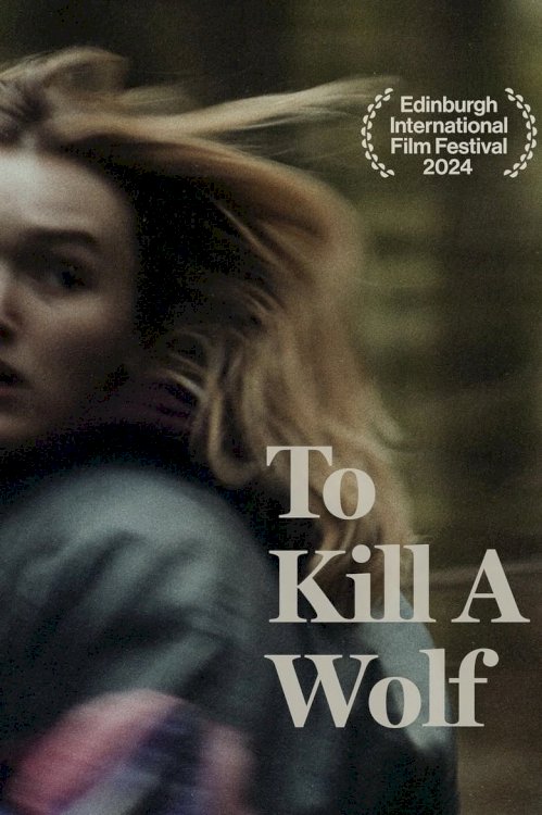 To Kill a Wolf - Movie Poster To Kill a Wolf - Movie Poster