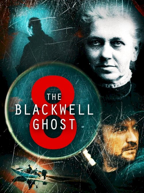The Blackwell Ghost 8 - Movie Poster The Blackwell Ghost 8 - Movie Poster