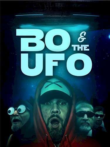 Bo & The UFO - Movie Poster Bo & The UFO - Movie Poster