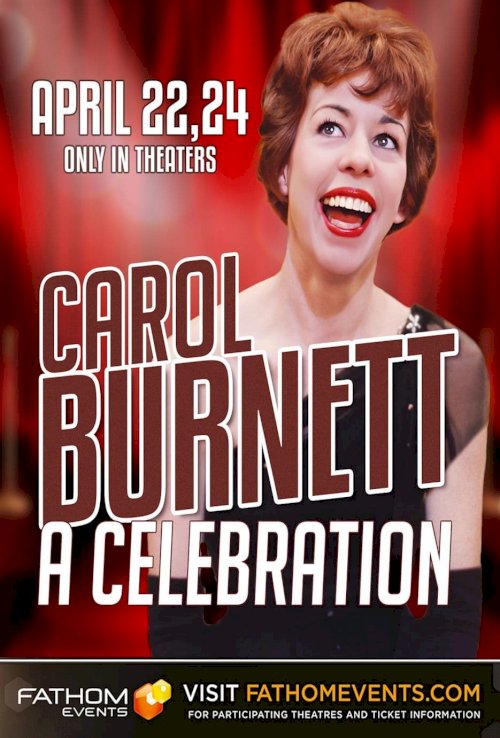 Carol Burnett: A Celebration - Movie Poster Carol Burnett: A Celebration - Movie Poster