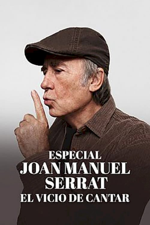 Joan Manuel Serrat - El Vicio de Cantar: 1965-2022 (Madrid, 14-12-2022 en el WiZink Center) - Movie Poster