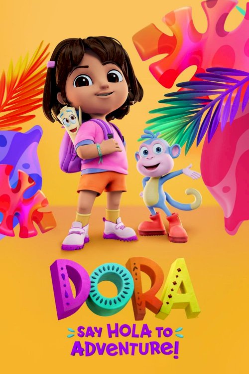 Dora: Say Hola to Adventure! - Movie Poster Dora: Say Hola to Adventure! - Movie Poster