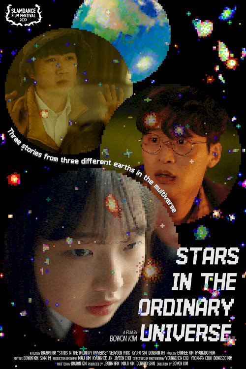 Stars in the Ordinary Universe - Movie Poster Stars in the Ordinary Universe - Movie Poster