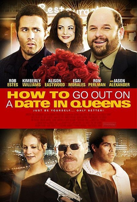 How to Go Out on a Date in Queens - Movie Poster How to Go Out on a Date in Queens - Movie Poster