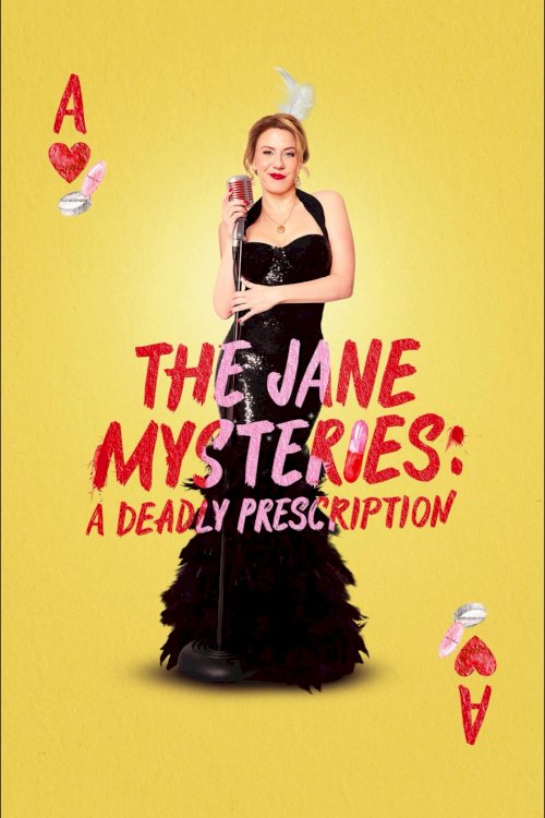 The Jane Mysteries: A Deadly Prescription - Movie Poster The Jane Mysteries: A Deadly Prescription - Movie Poster