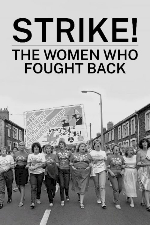 Strike! The Women Who Fought Back - Movie Poster Strike! The Women Who Fought Back - Movie Poster
