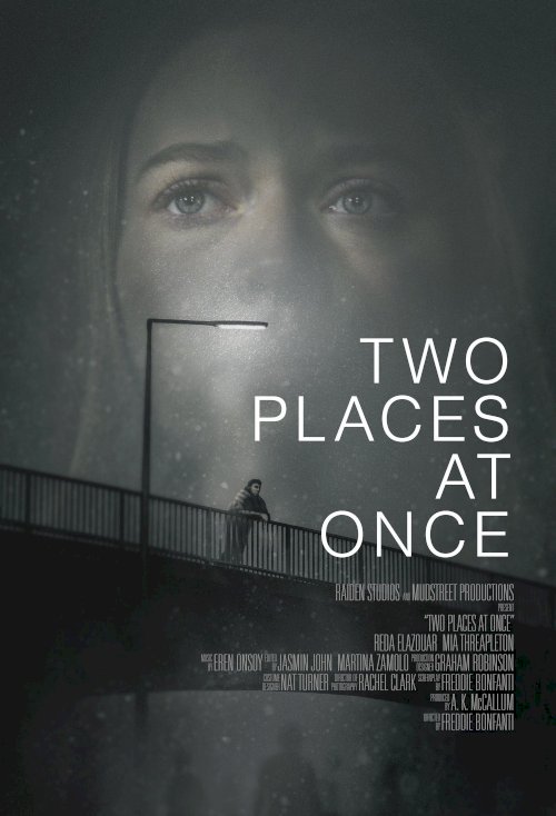 Two Places at Once - Movie Poster Two Places at Once - Movie Poster