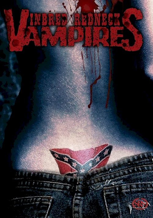 Bloodsucking Redneck Vampires - Movie Poster Bloodsucking Redneck Vampires - Movie Poster