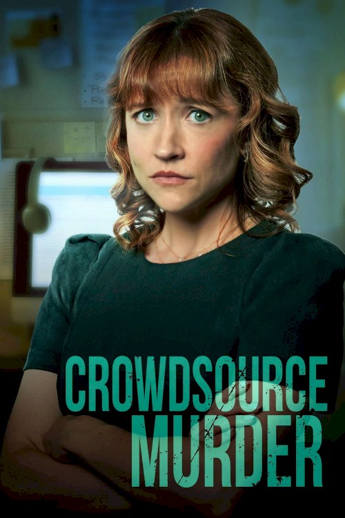 Crowdsource Murder - Movie Poster Crowdsource Murder - Movie Poster